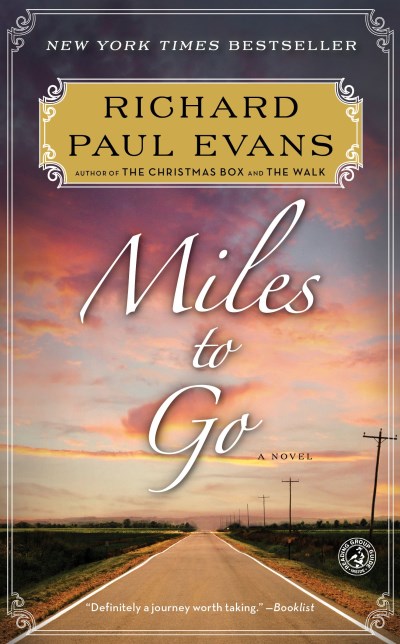 Richard Paul Evans/Miles to Go@ The Second Journal of the Walk
